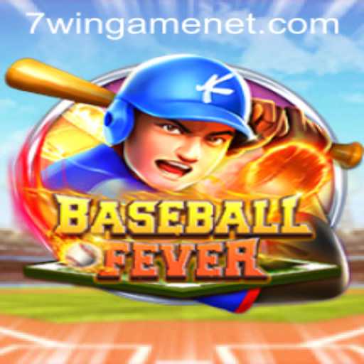 Exploring BaseballFever: An Exciting New Game in the World of 7win.game