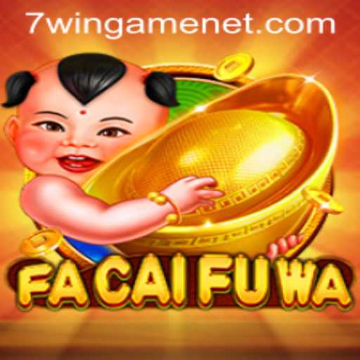 Discover FaCaiFuWa: A Journey into Luck and Strategy